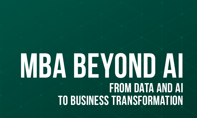 MBA Beyond AI